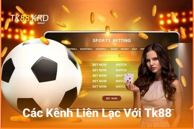 Liên Hệ TK88 – Hỗ Trợ Chăm Sóc Khách Hàng 24/7 Các Kênh Liên Lạc Với Tk88